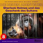 Sherlock Holmes und das Geschenk des Sultans (Die neuen Abenteuer, Folge 8)