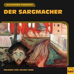 Der Sargmacher