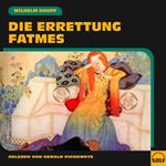 Die Errettung Fatmes