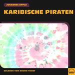 Karibische Piraten