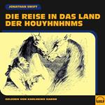 Die Reise in das Land der Houyhnhnms