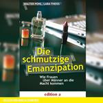 Die schmutzige Emanzipation