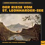 Der Riese vom St. Leonharder-See