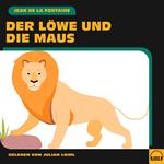 Der Löwe und die Maus