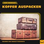 Koffer auspacken