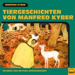 Tiergeschichten von Manfred Kyber