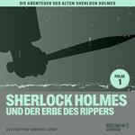 Sherlock Holmes und der Erbe des Rippers (Die Abenteuer des alten Sherlock Holmes, Folge 1)