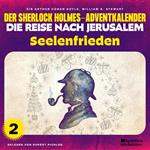 Seelenfrieden (Der Sherlock Holmes-Adventkalender - Die Reise nach Jerusalem, Folge 2)