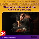 Sherlock Holmes und die Küche des Teufels (Die neuen Abenteuer, Folge 34)