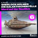 Mord auf der Nautilus (Sherlock Holmes - Die galaktischen Fälle, Folge 6)