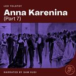 Anna Karenina (Part 7)