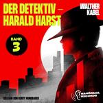 Der Detektiv-Harald Harst (Band 3)