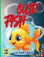 Cute Fish Coloring Book For Kids: Fun, Simple Designs of Fish