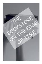 The Bookstore on the Edge of Time