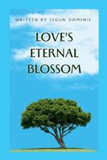 Love's Eternal Blossom