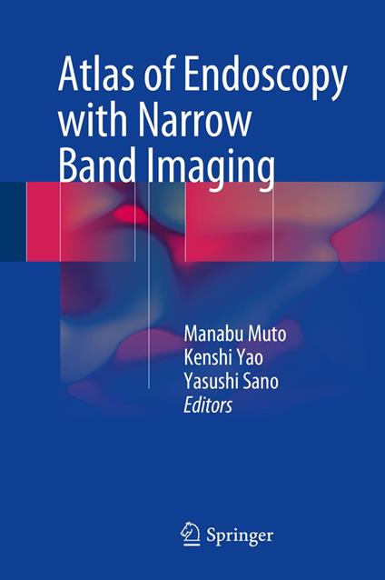 Atlas of Endoscopy with Narrow Band Imaging