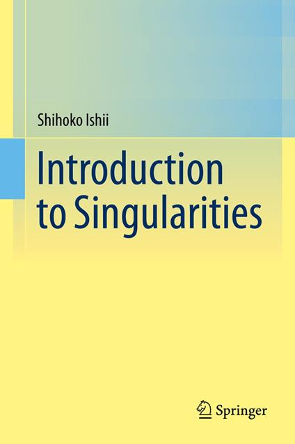 Introduction to Singularities