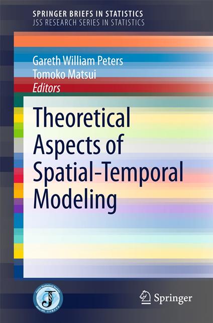 Theoretical Aspects of Spatial-Temporal Modeling