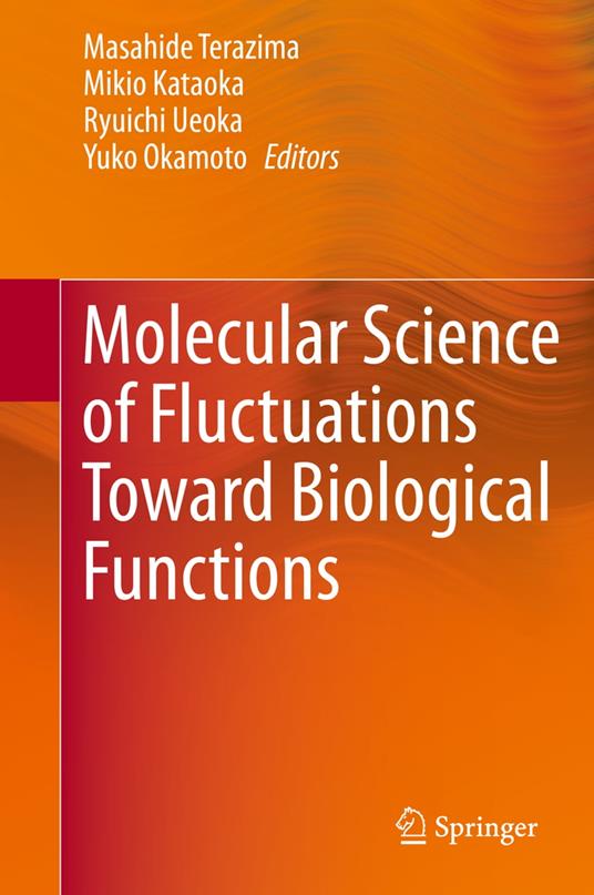 Molecular Science of Fluctuations Toward Biological Functions