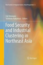 Food Security and Industrial Clustering in Northeast Asia