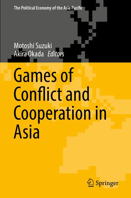 Games of Conflict and Cooperation in Asia