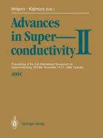 Advances in Superconductivity II: Proceedings of the 2nd International Symposium on Superconductivity (ISS '89), November 14-17, 1989, Tsukuba