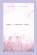 Eternal Whispers of Love