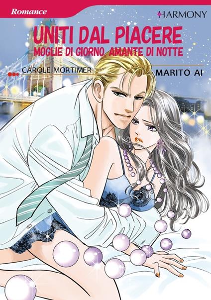 Uniti dal piacere - Carole Mortimer,Marito Ai - ebook