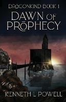 Dawn Of Prophecy: An Epic Fantasy Adventure