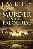 Murder in Lake Palourde