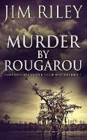 Murder by Rougarou