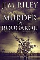 Murder by Rougarou