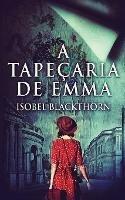 A Tapecaria de Emma