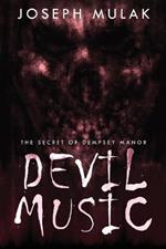 Devil Music: The Secret Of Dempsey Manor