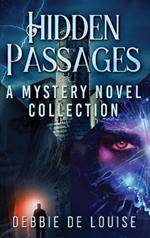 Hidden Passages: A Mystery Novel Collection