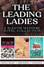 The Leading Ladies: A Sleuth Mystery Novel Collection