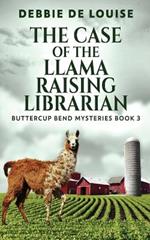 The Case of the Llama Raising Librarian