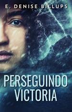 Perseguindo Victoria