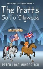 The Pratts Go To 'Ollywood