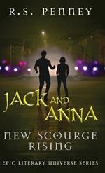 Jack And Anna - New Scourge Rising