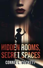 Hidden Rooms, Secret Spaces