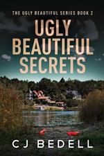 Ugly Beautiful Secrets