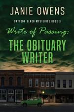 Write of Passing: The Obituary Writer