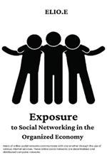 Exposure To Social Networking In The Organized Economy