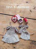 Tiny Wardrobe: 12 Adorable Designs and Patterns for Your Doll