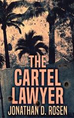 The Cartel Lawyer