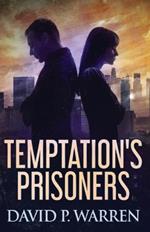 Temptation's Prisoners