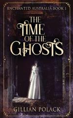 The Time Of The Ghosts