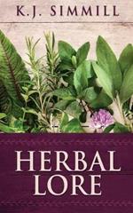 Herbal Lore: A Guide to Herbal Medicine