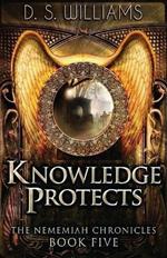 Knowledge Protects